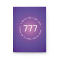 Hardcover Journal — 777 Angel Number Purple Gratitude Notebook ("I am on the right path, good things flow to me easily")