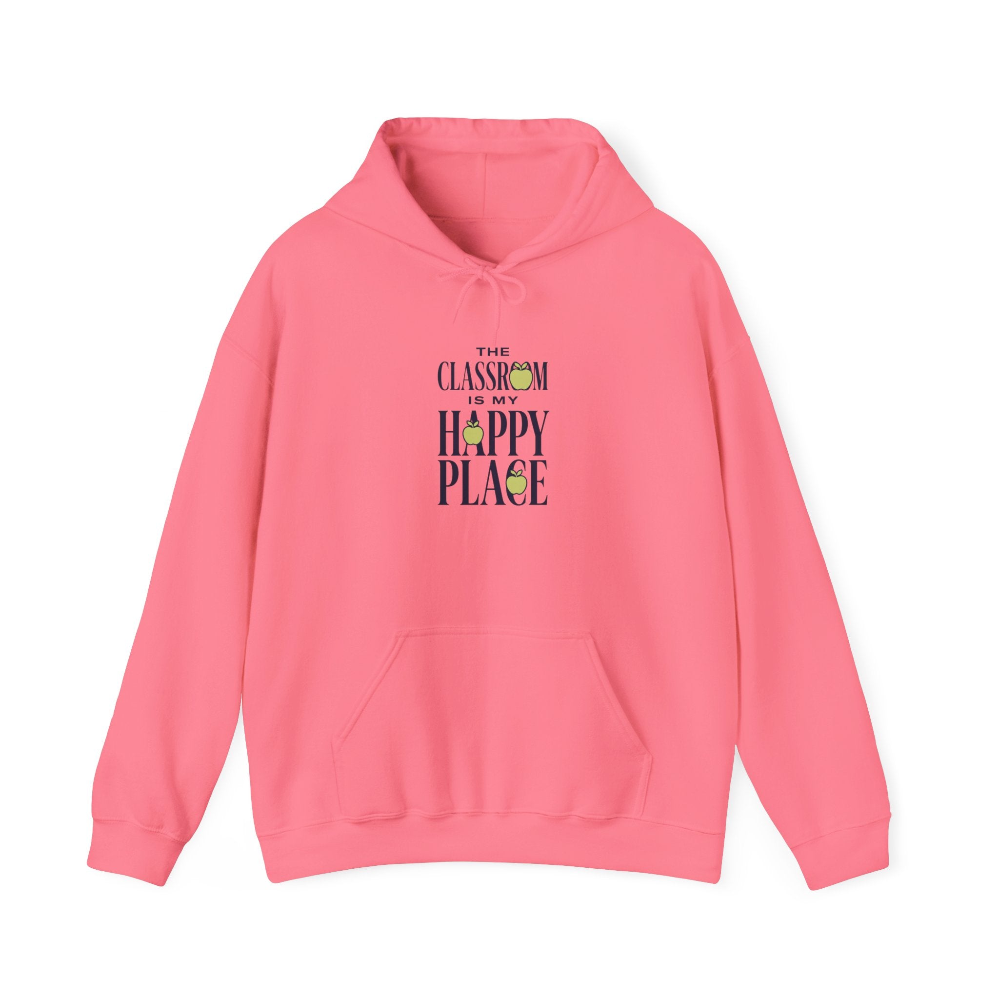 Hoodie — "The Classroom Is My Happy Place" Teacher Cozy Pullover