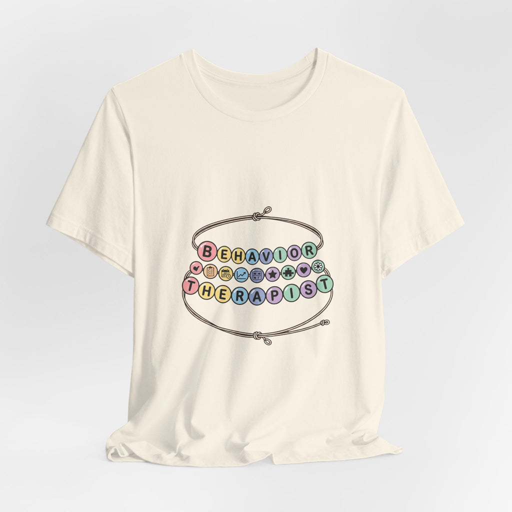 Behavior Therapist Tee | School Staff Appreciation, Support Staff Shirt