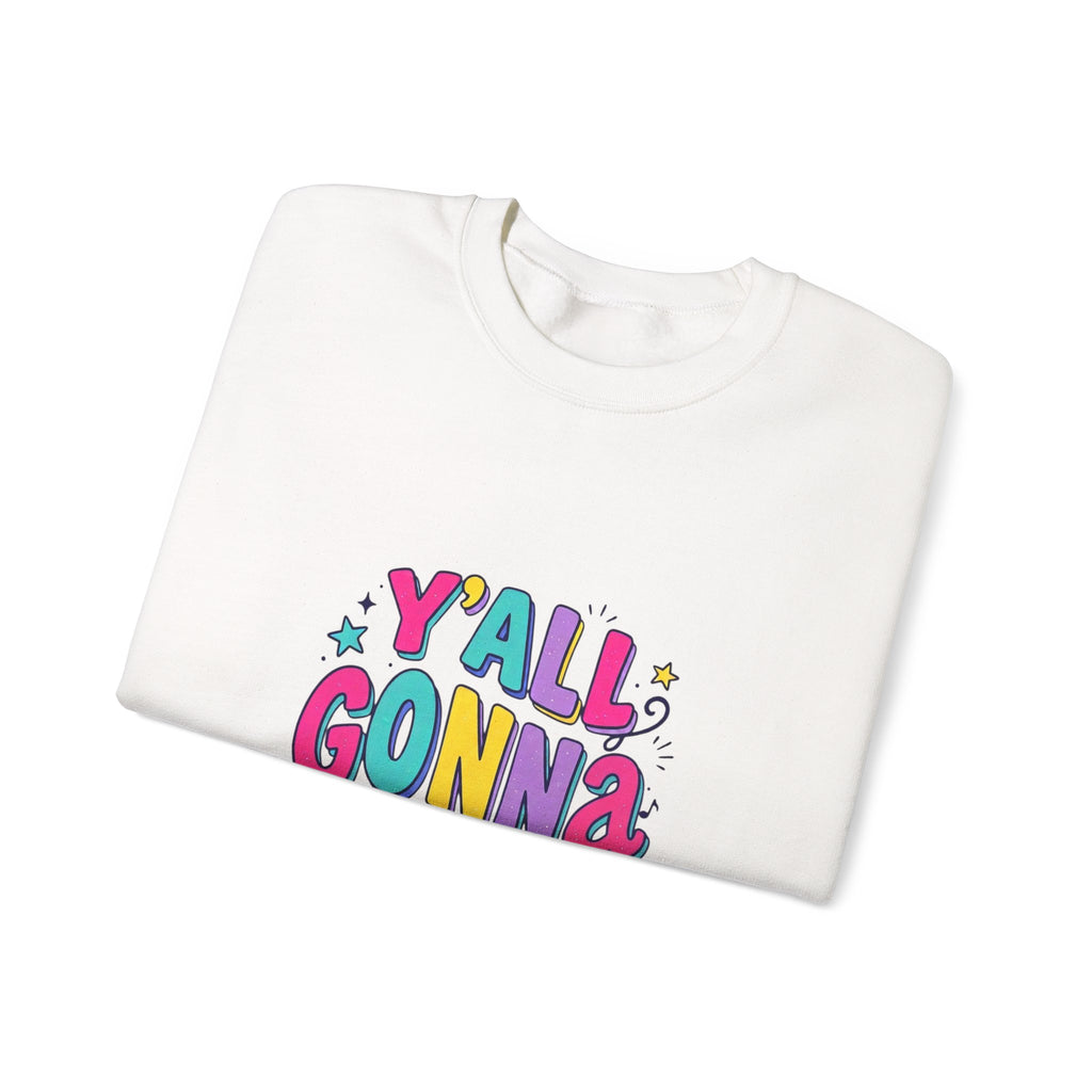 Y'all Gonna Learn Today sweatshirt | Colorful Christian faith graphic
