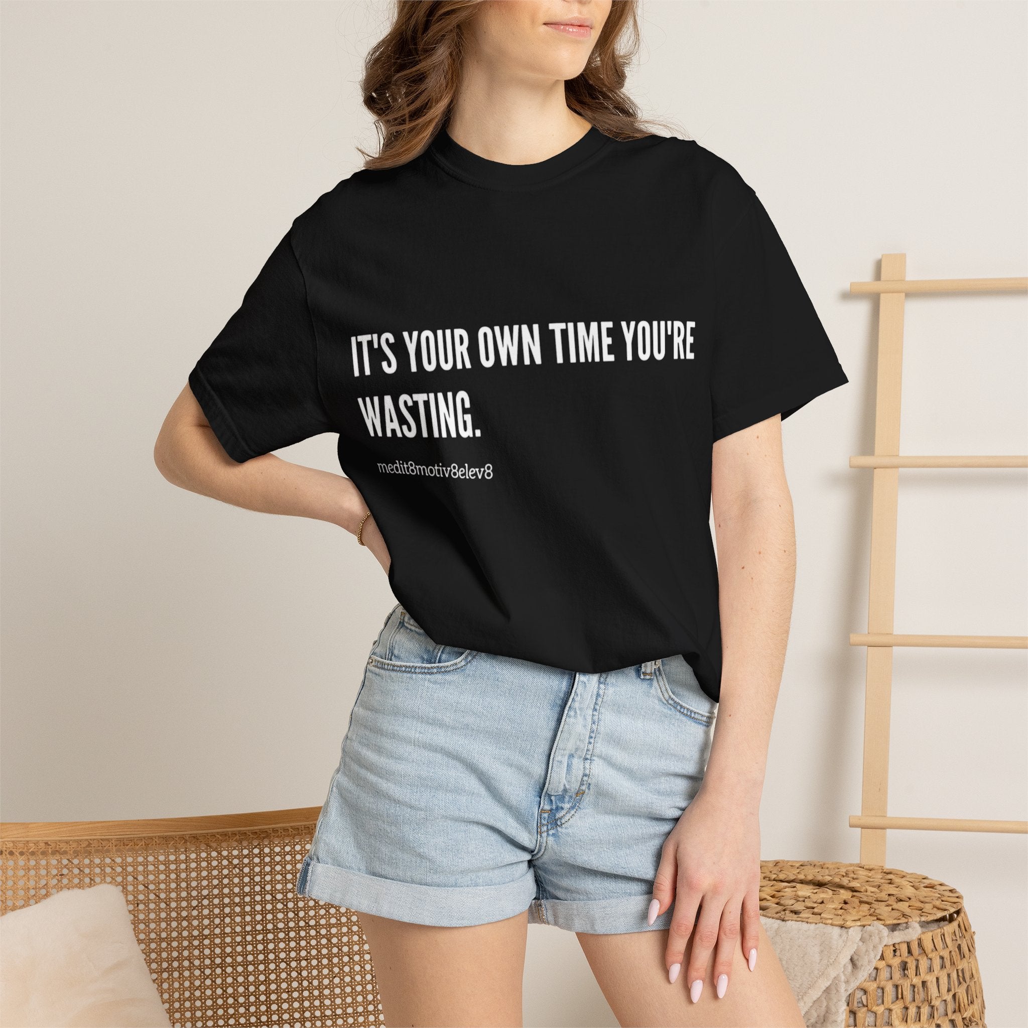 "your time" Comfort Colors
