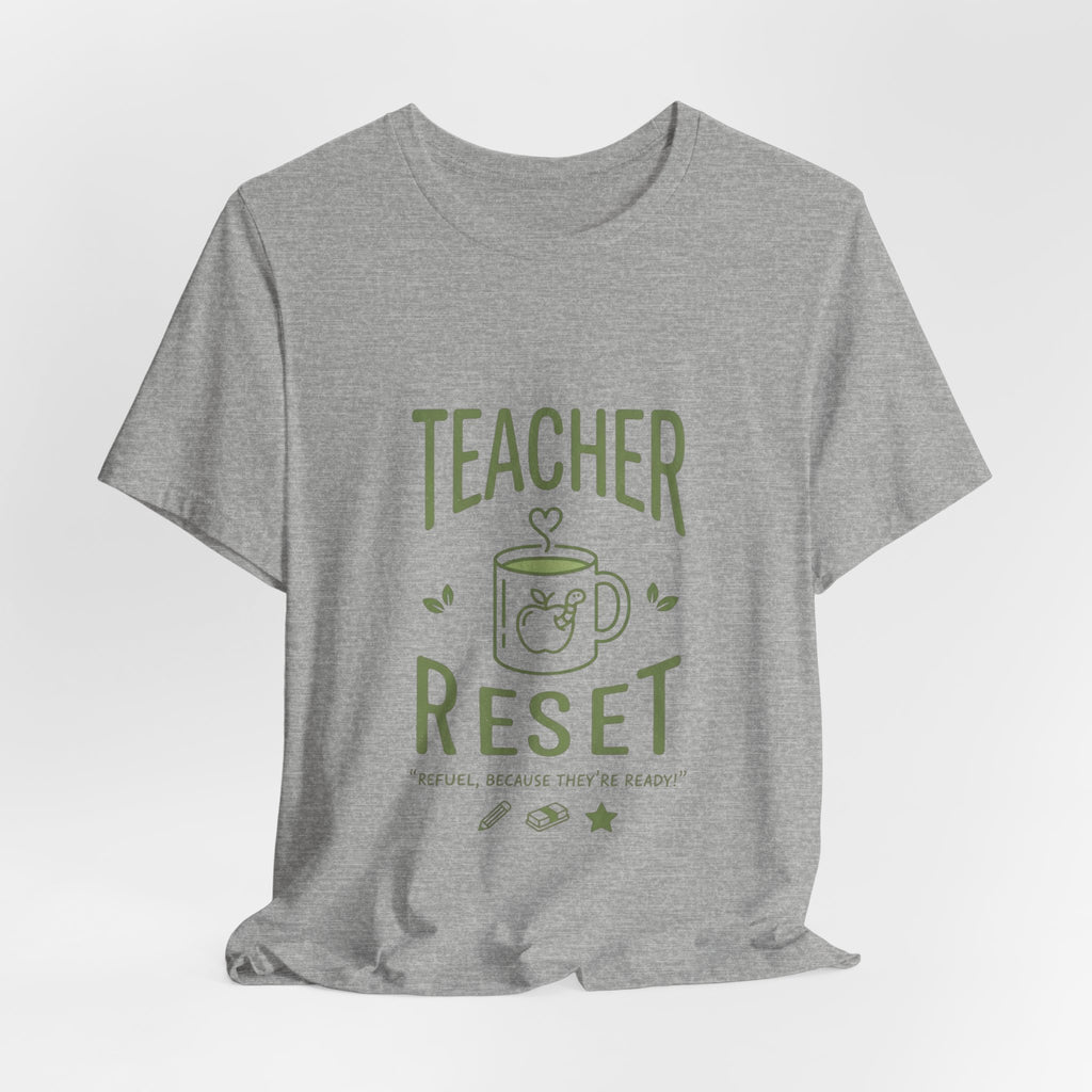 Teacher Reset T-Shirt — Funny Teacher Gift Tee with Coffee Mug Design