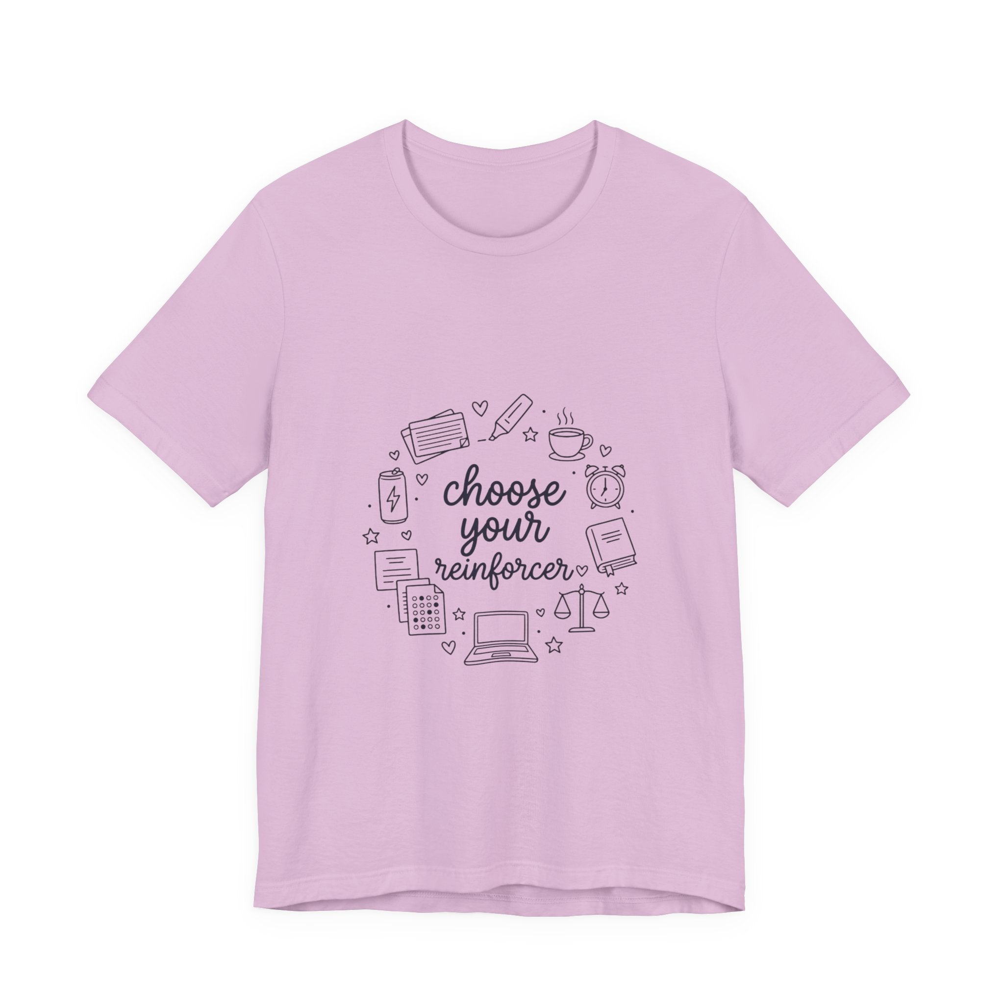 Teacher Humor T‑Shirt - "Choose Your Reinforcer" Classroom Reward Tee