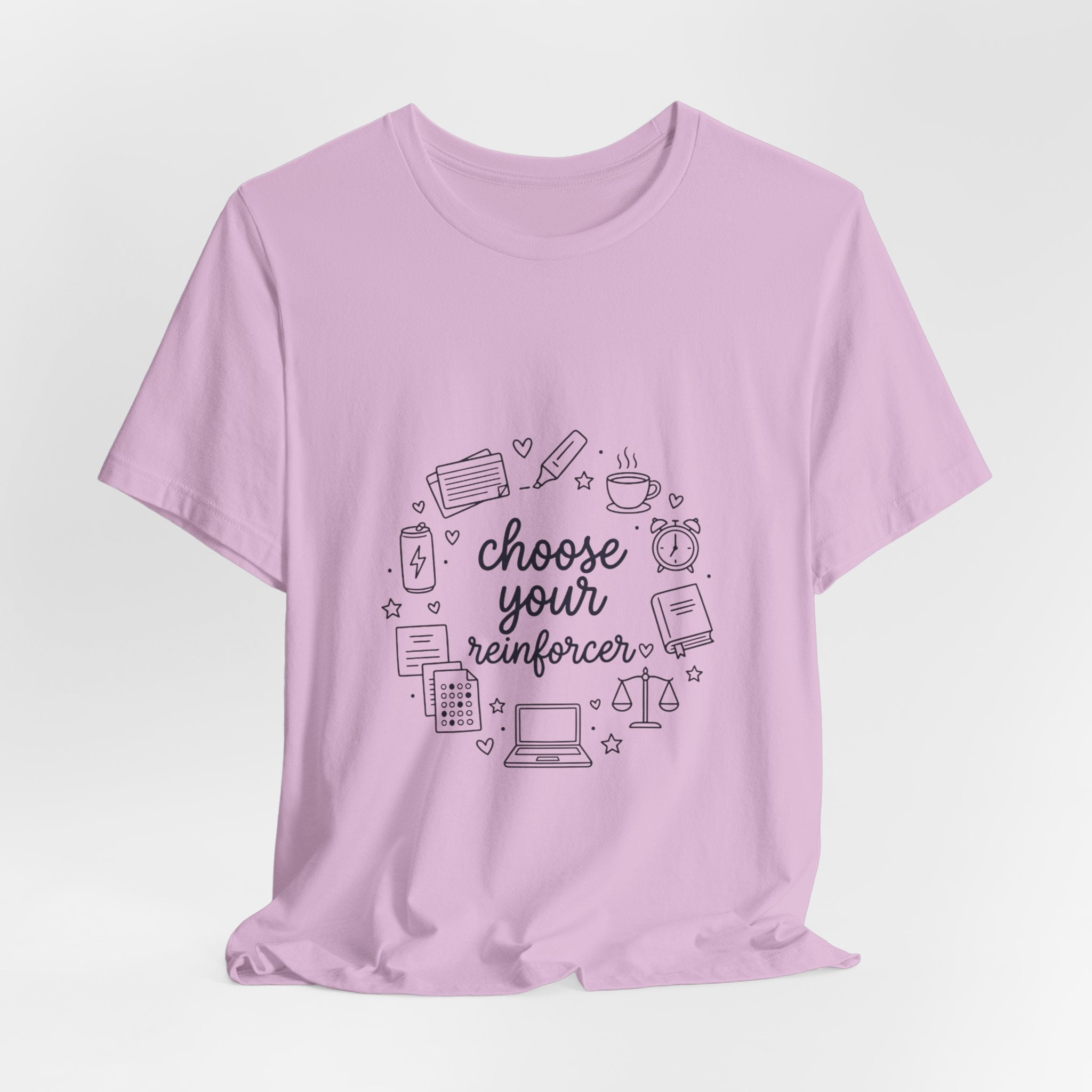 Teacher Humor T‑Shirt - "Choose Your Reinforcer" Classroom Reward Tee