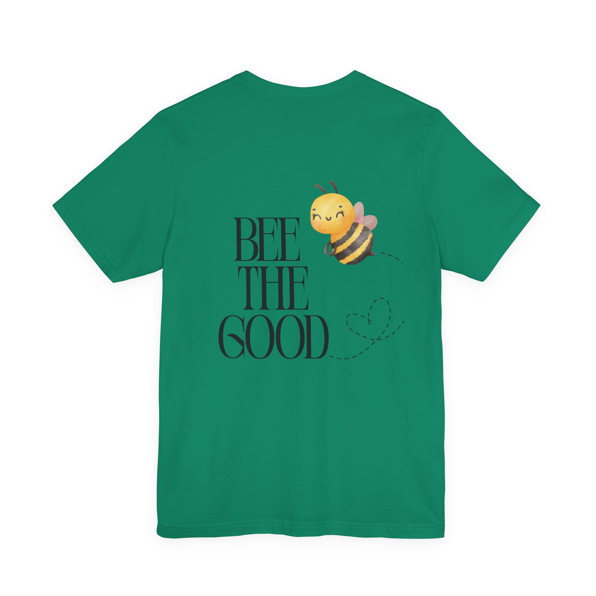 Bee The Good T-Shirt — Cute Bee Graphic Tee