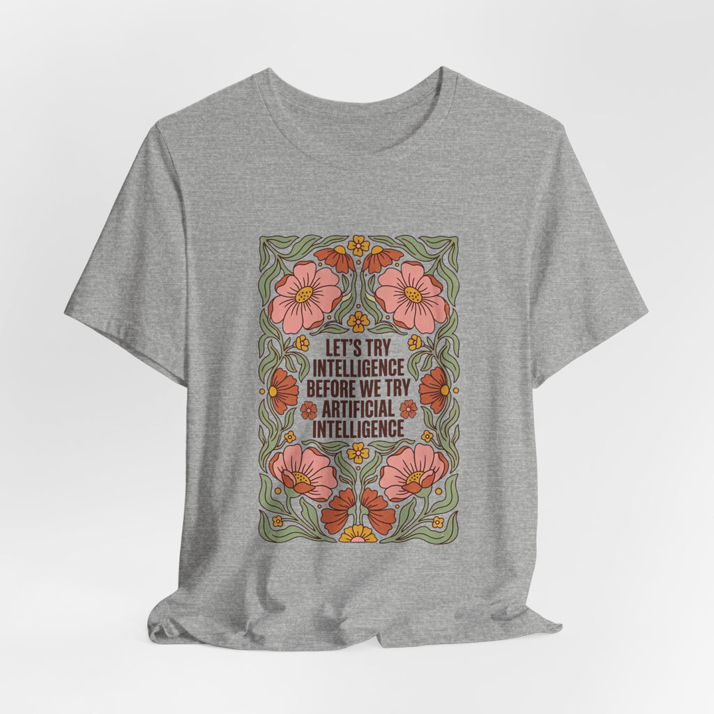 Flower try intelligence Unisex Jersey Short Sleeve Tee