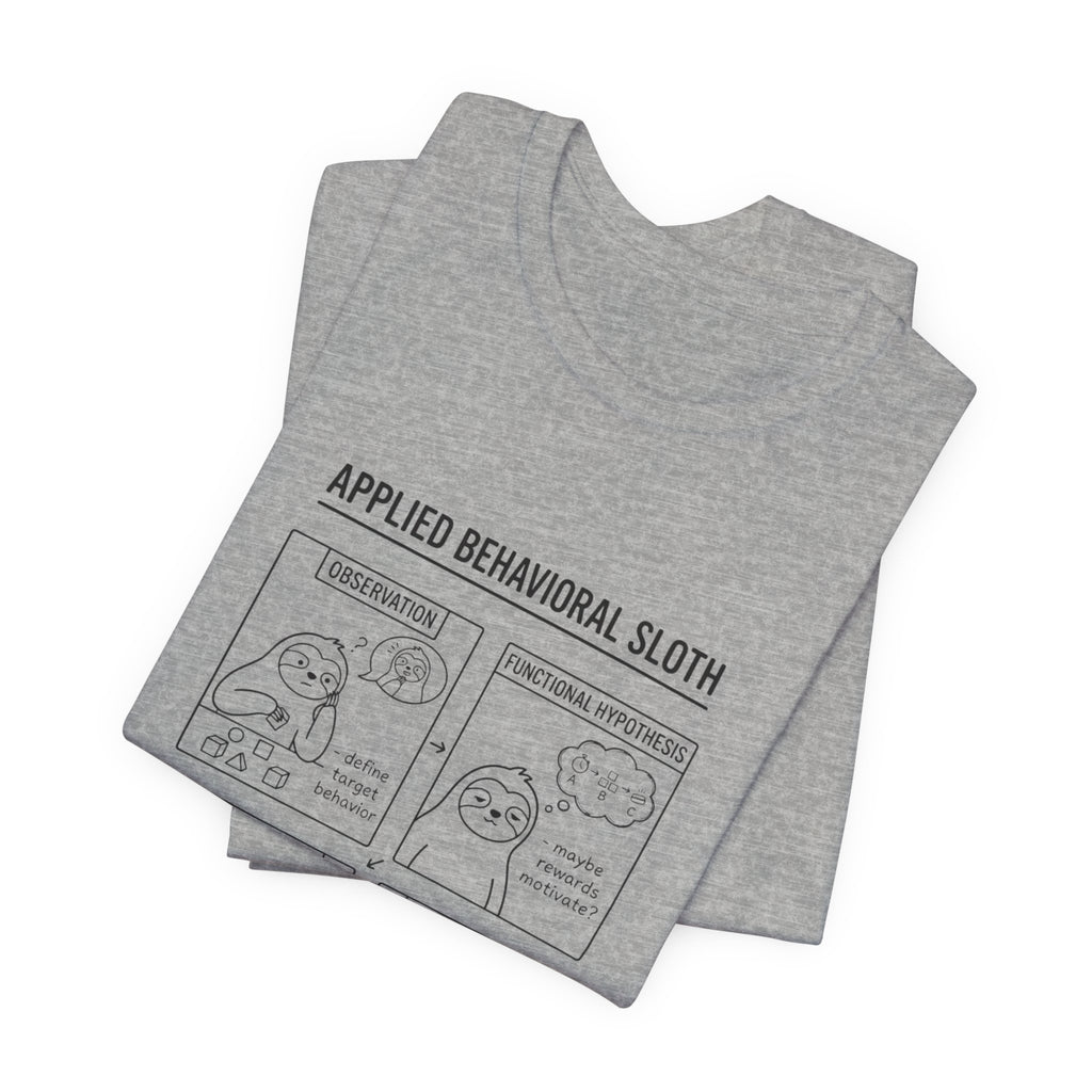 Applied Behavioral Sloth T-Shirt | Science Humor, Psychology Cartoon Tee