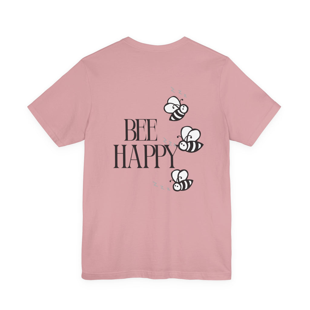 Bee Happy T-Shirt — Cute Bee Graphic Tee with 'Bee Happy' Slogan