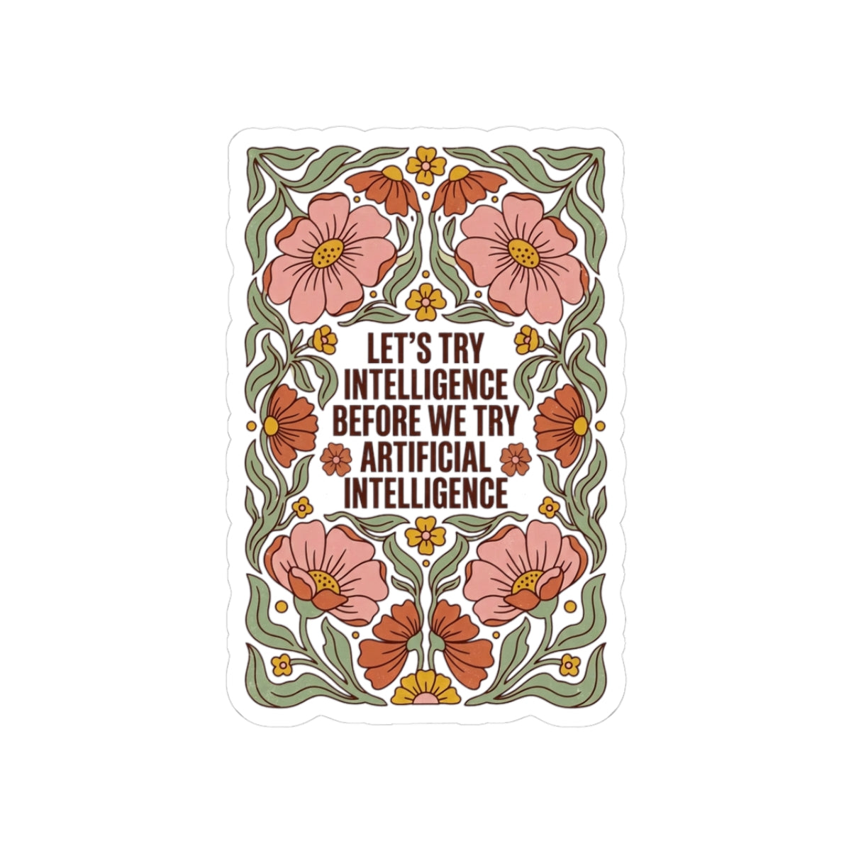 Flower try intelligence Kiss-Cut Stickers