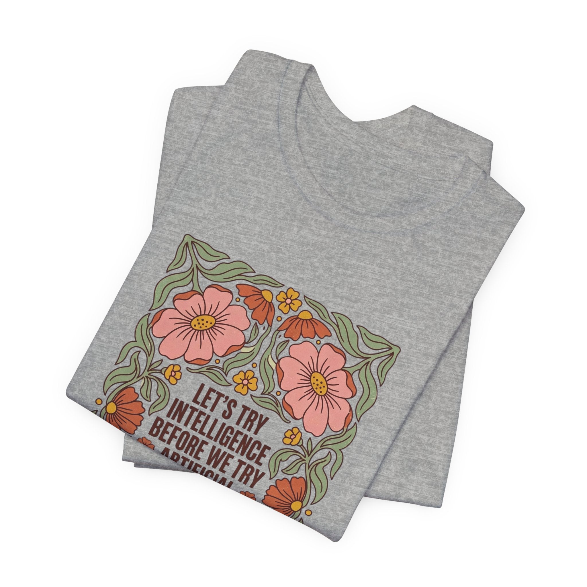 Flower try intelligence Unisex Jersey Short Sleeve Tee