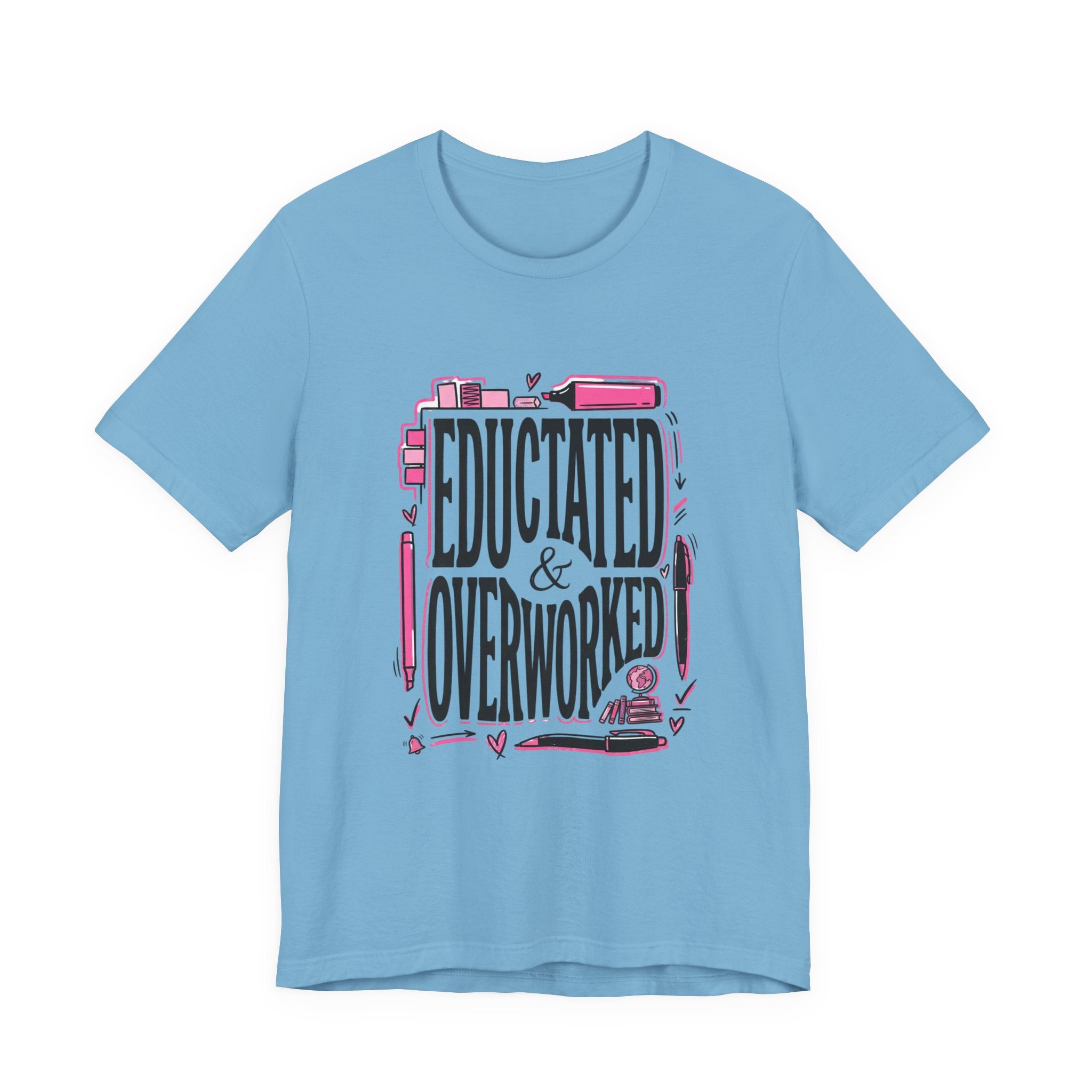 Educated & Overworked Tee — Funny Teacher, Student, Nurse, Grad Shirt
