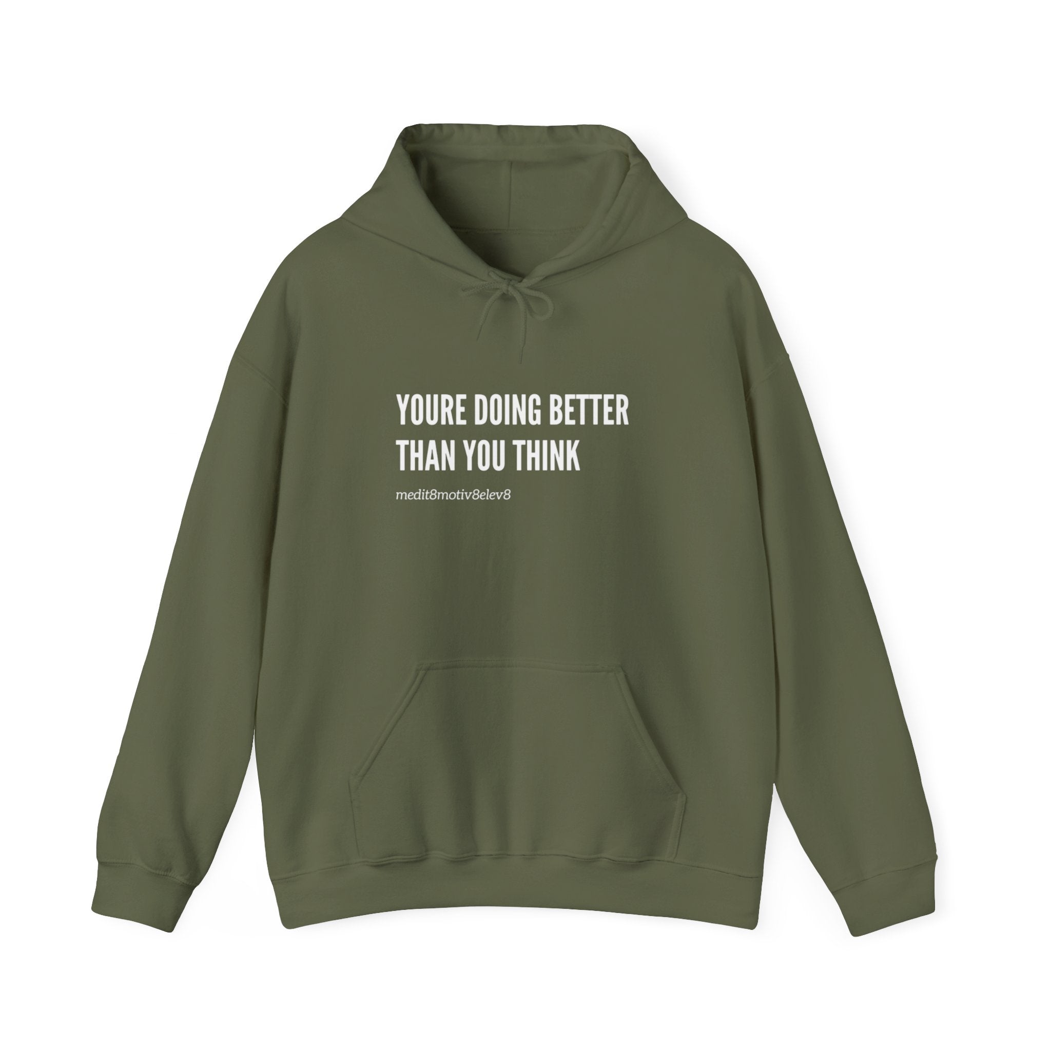 "youre doing better than you think" hoodie