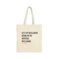 "try intelligence" Cotton Canvas Tote Bag
