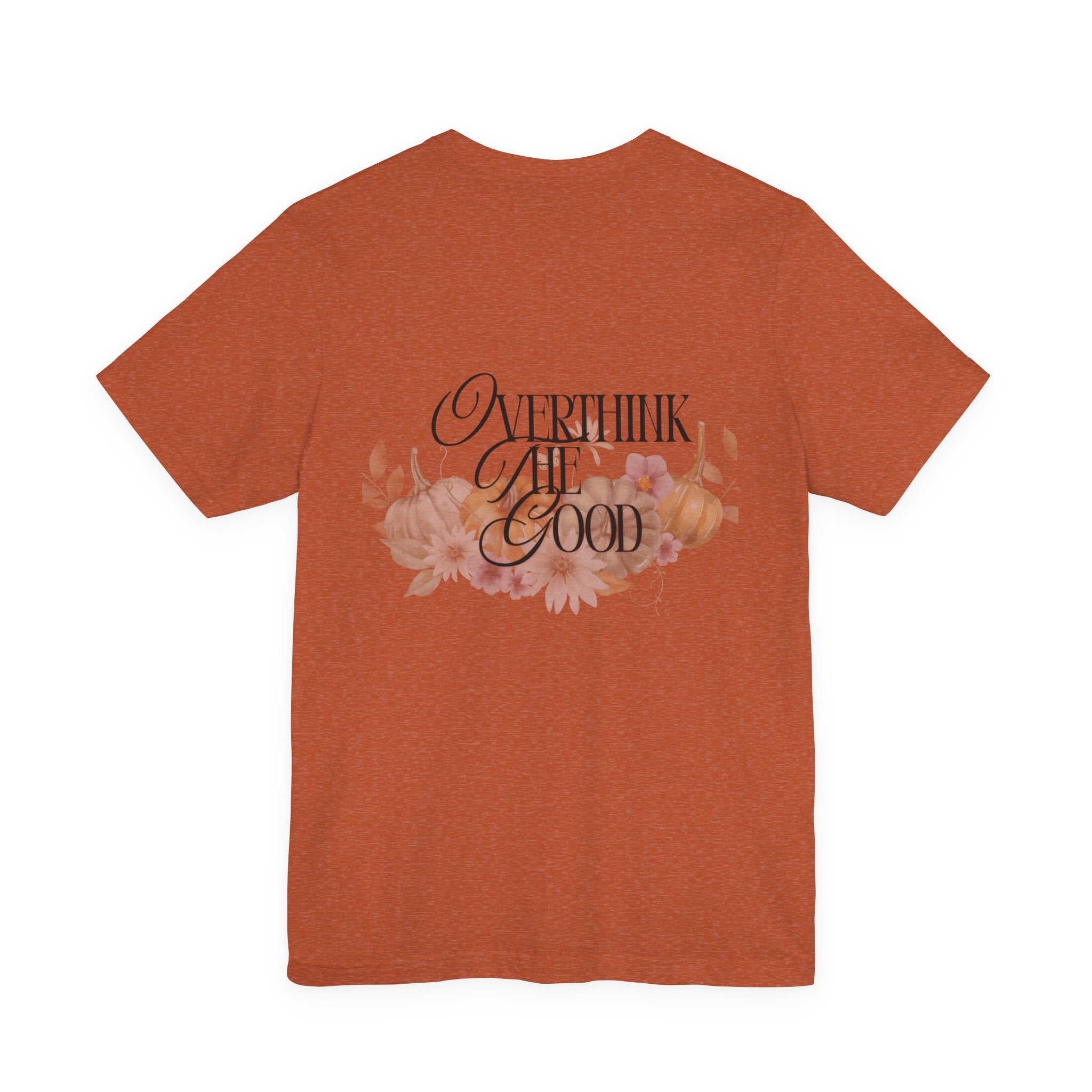 Overthink the Good Pumpkin Floral Tee