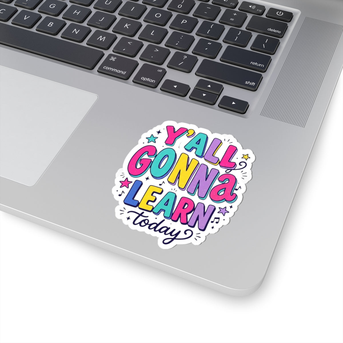 Y'all Gonna Learn Today Sticker | Christian Faith Rainbow Scripture Vibes