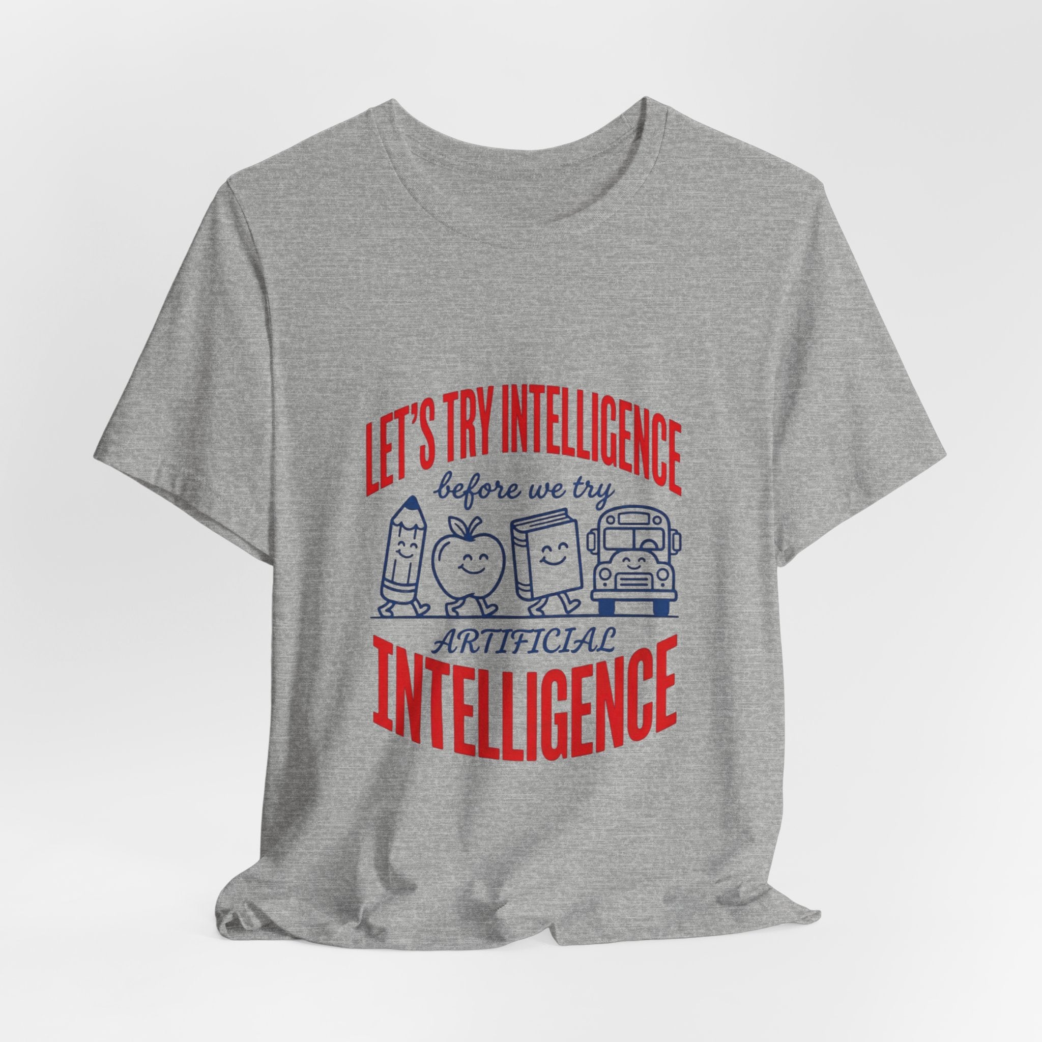 School try intelligence 
Unisex Jersey Short Sleeve Tee