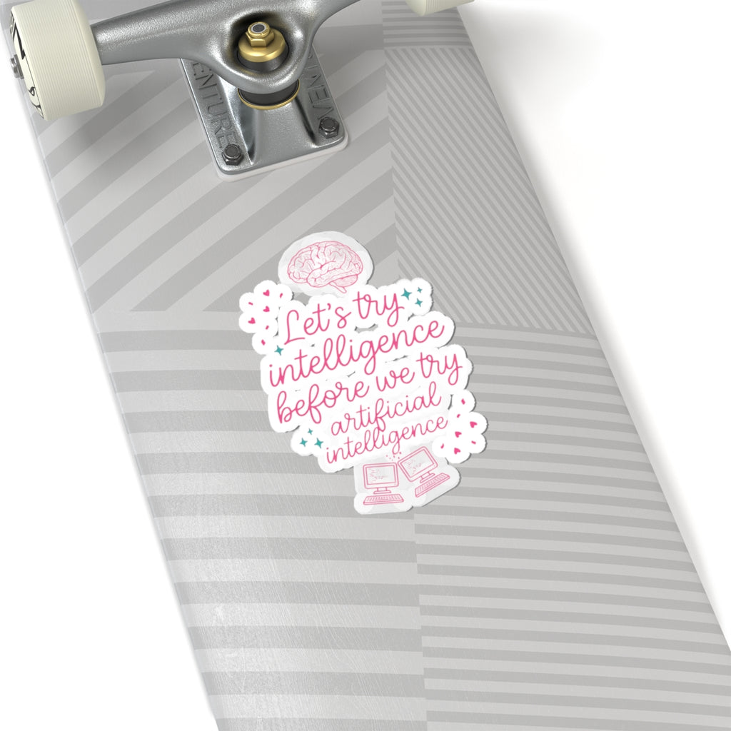 Brainy try intelligence Kiss-Cut Stickers