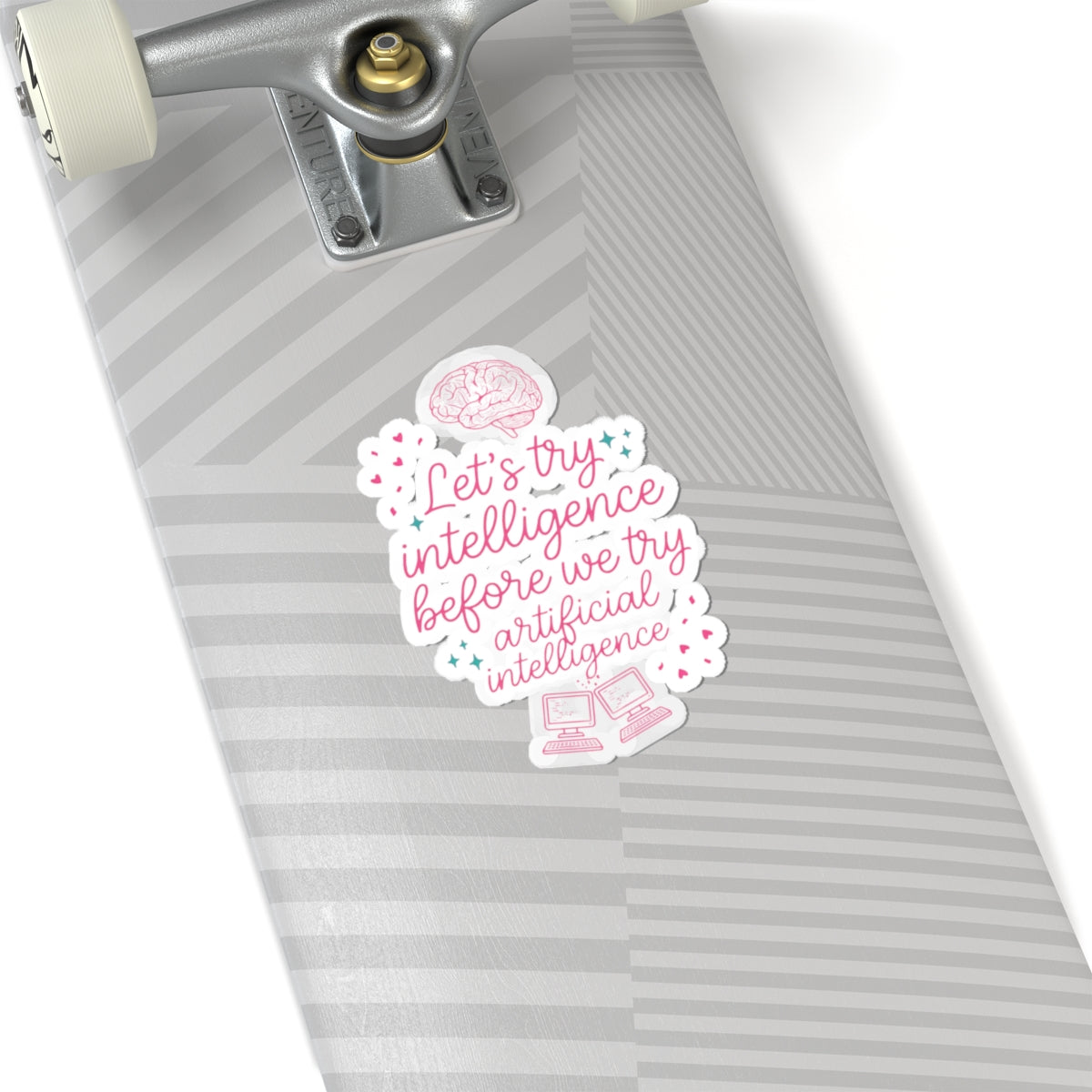 Brainy try intelligence Kiss-Cut Stickers