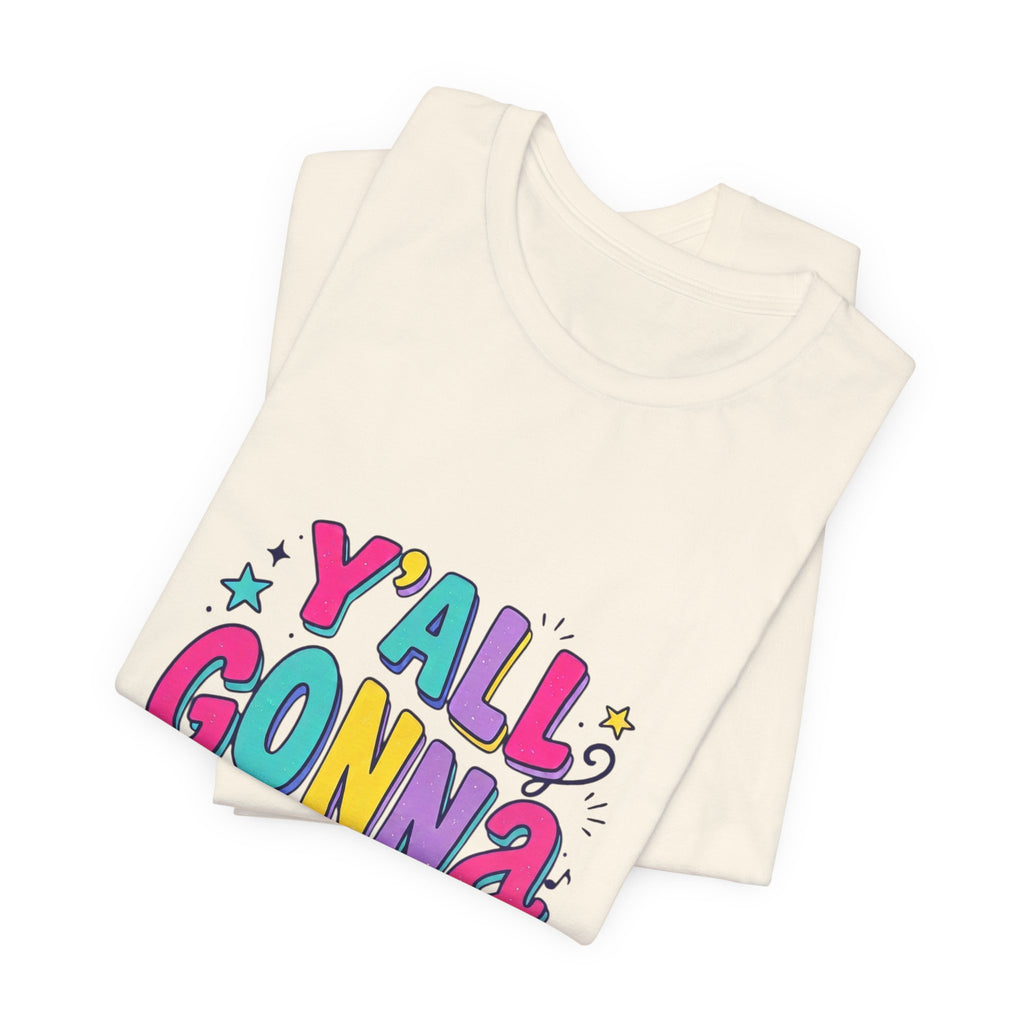 Y'all Gonna Learn Today Tee | Christian Rainbow Scripture Style