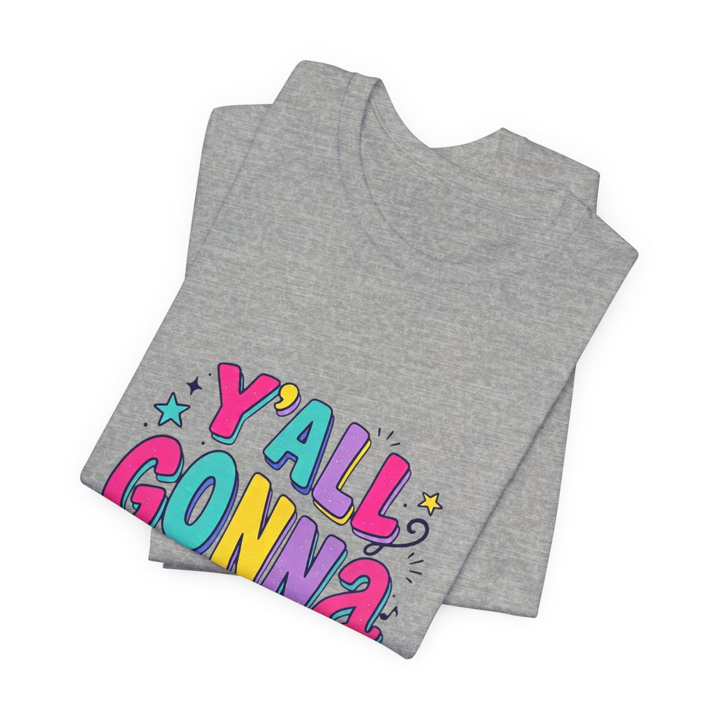 Y'all Gonna Learn Today Tee | Christian Rainbow Scripture Style