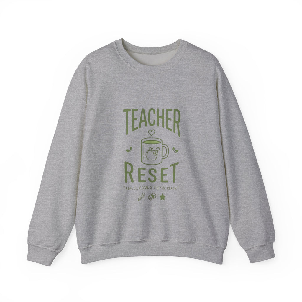 Teacher Reset Sweatshirt — Cozy Gift for Educators