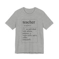 Teacher Definition T-Shirt — Funny Teacher Gift Tee ("teacher /ˈtiːtʃər/ 1. an individual with infinite patience, a warm smile, and a [...]