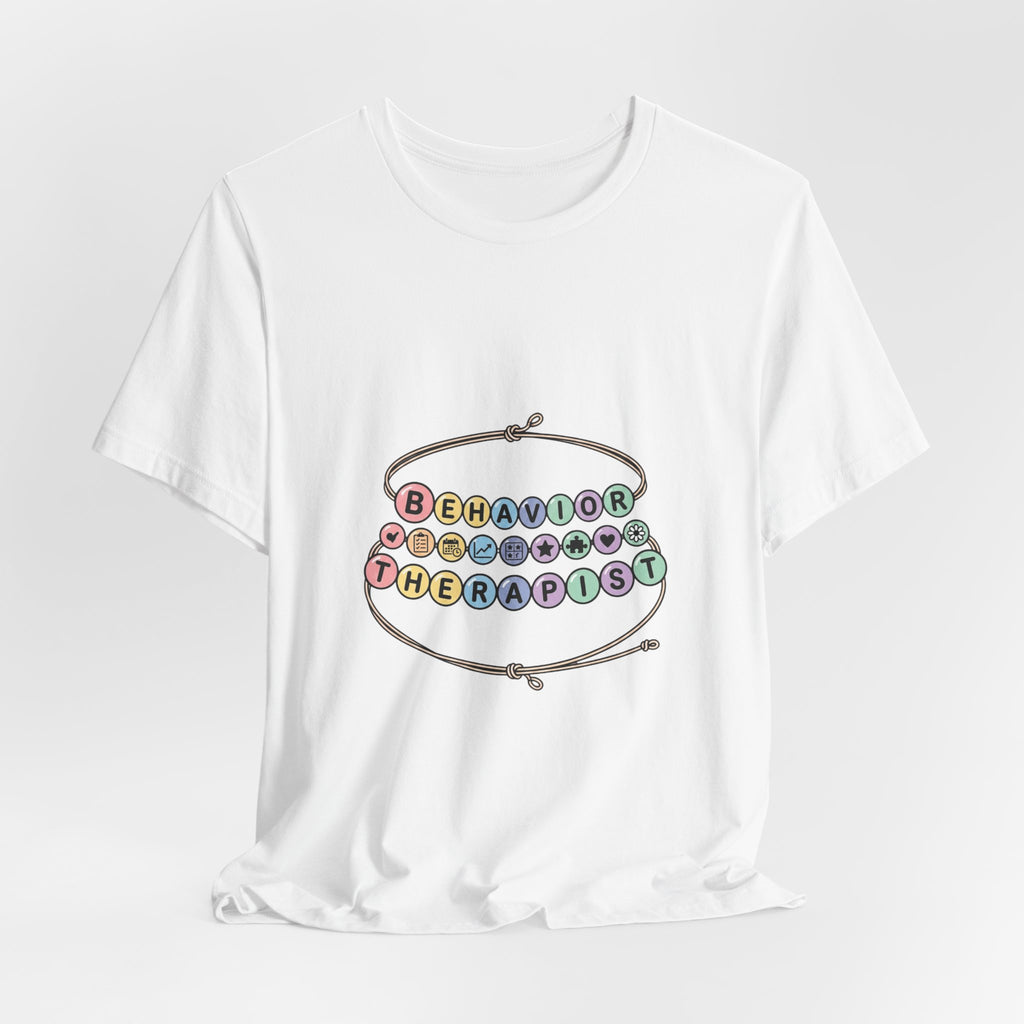 Behavior Therapist Tee | School Staff Appreciation, Support Staff Shirt