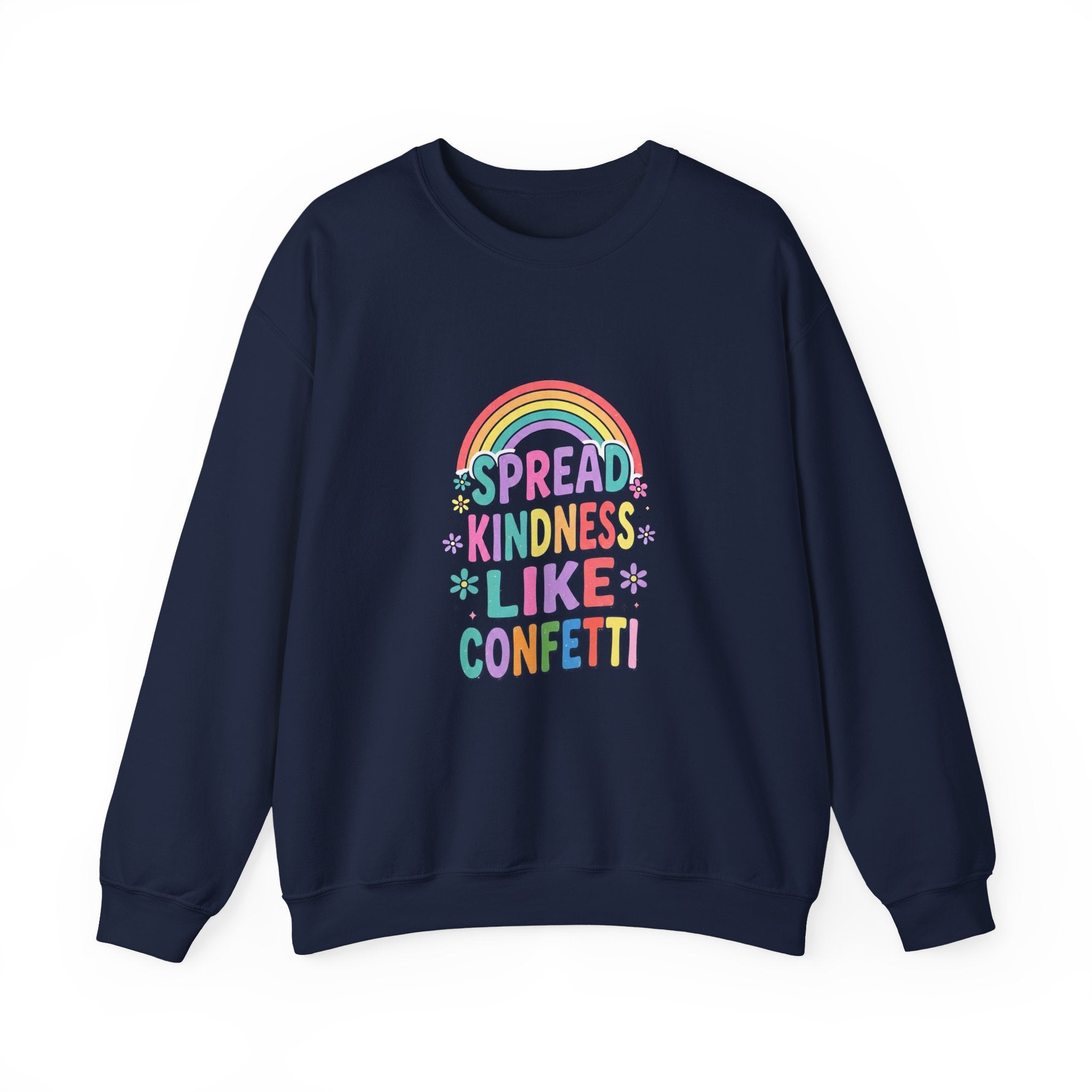 Spread Kindness Like Confetti Sweatshirt | Christian Rainbow Scripture