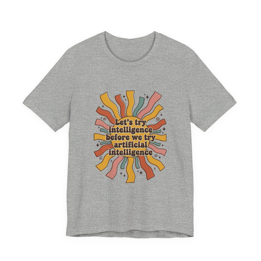 Groovy try intelligence Unisex Jersey Short Sleeve Tee