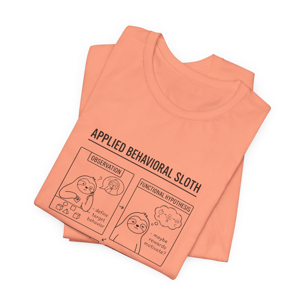 Applied Behavioral Sloth T-Shirt | Science Humor, Psychology Cartoon Tee