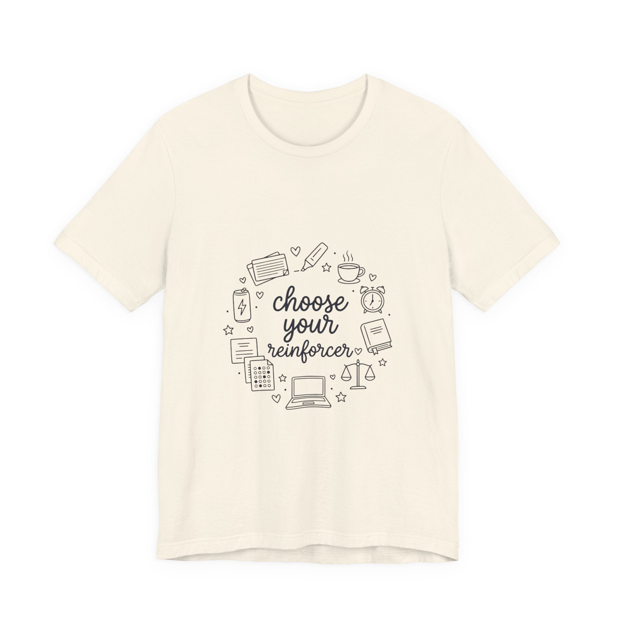Teacher Humor T‑Shirt - "Choose Your Reinforcer" Classroom Reward Tee