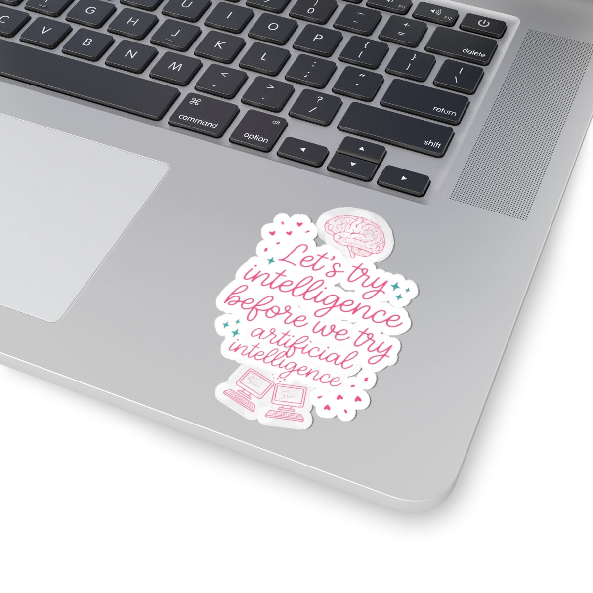 Brainy try intelligence Kiss-Cut Stickers