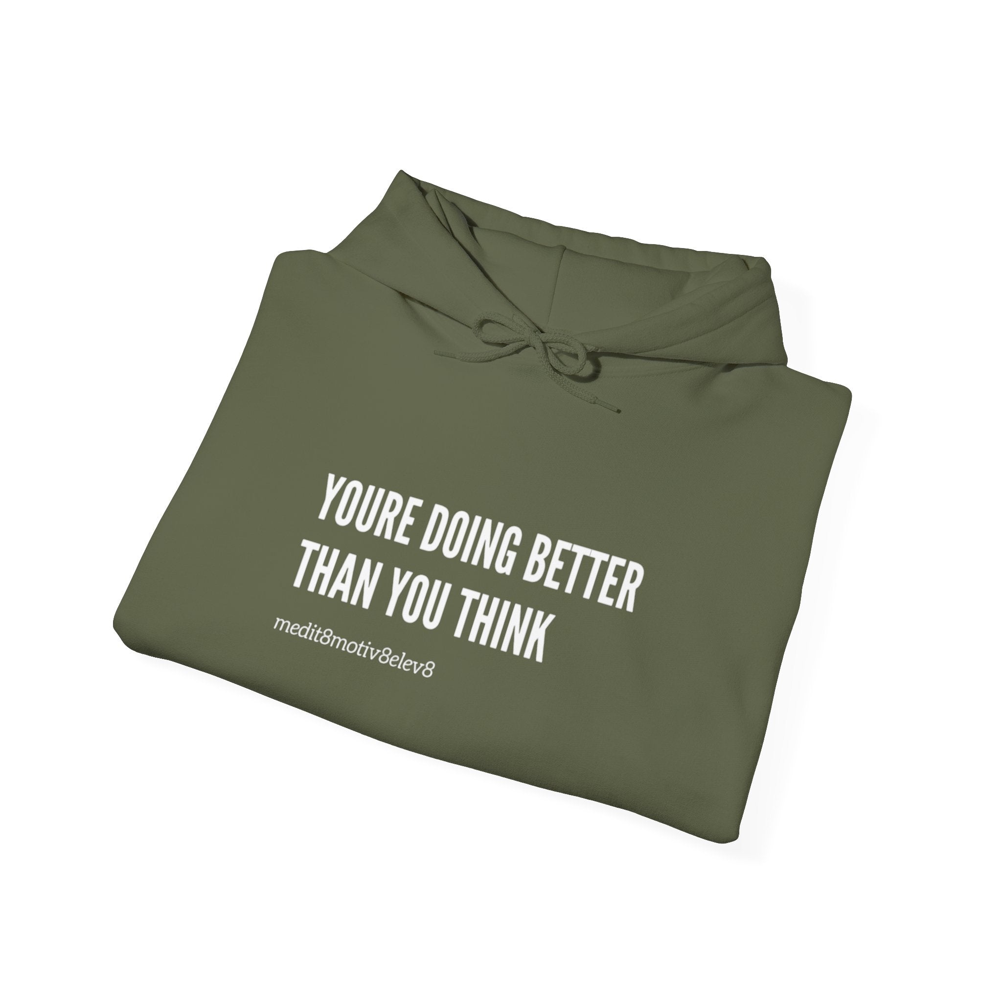 "youre doing better than you think" hoodie