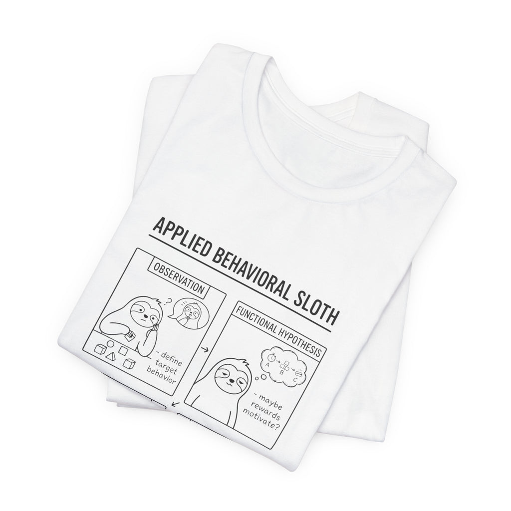 Applied Behavioral Sloth T-Shirt | Science Humor, Psychology Cartoon Tee