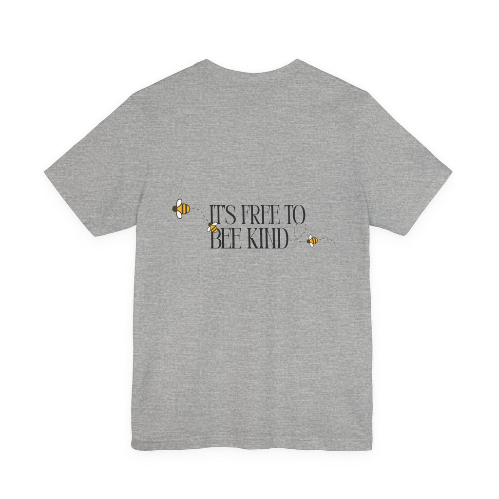 Bee Kind T‑Shirt — "It's Free to Bee Kind" Graphic Tee