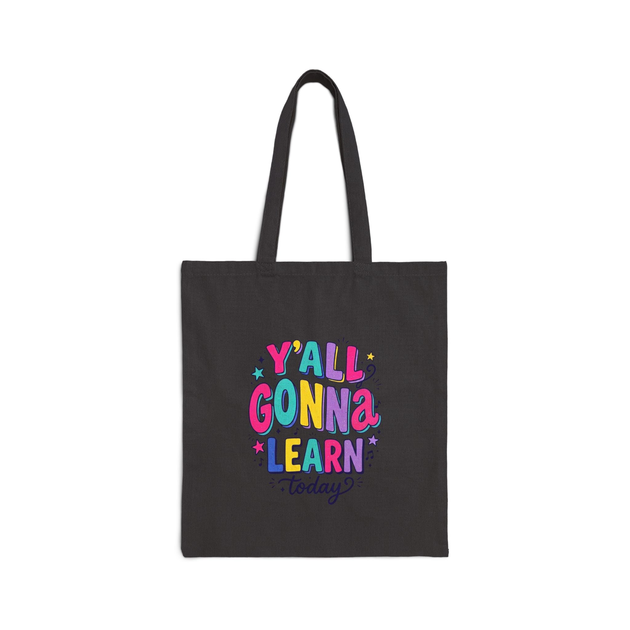 Y'all Gonna Learn Today Tote | Christian colorful scripture rainbow