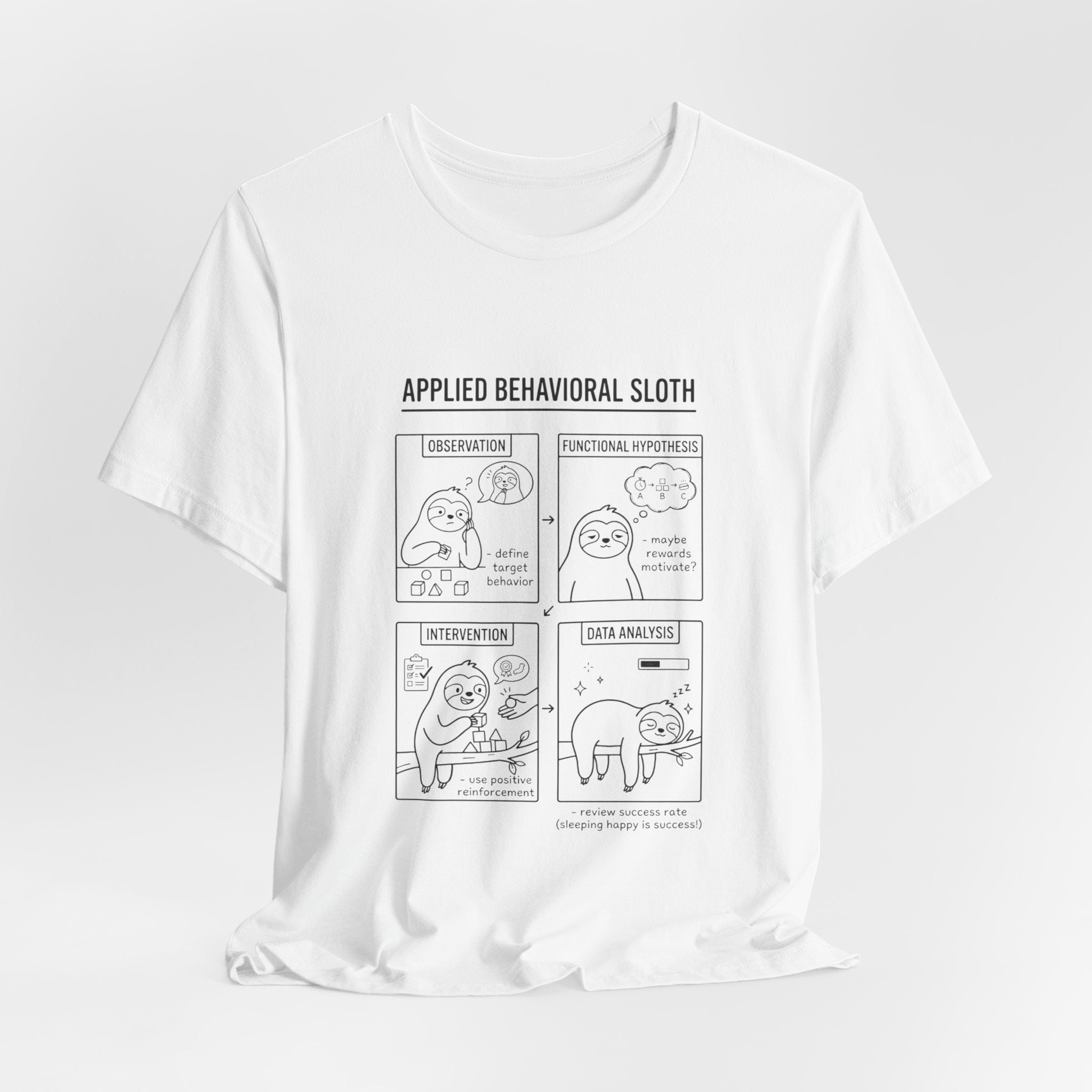 Applied Behavioral Sloth T-Shirt | Science Humor, Psychology Cartoon Tee
