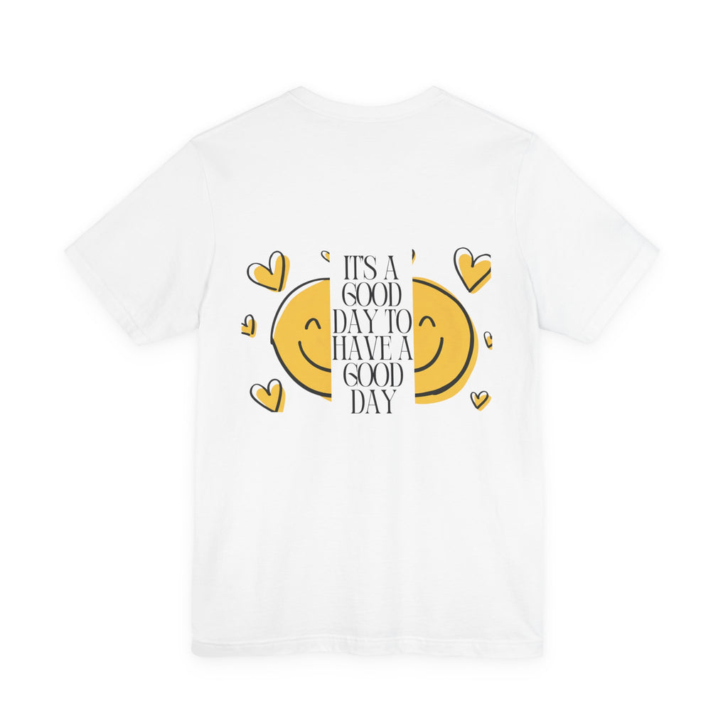 Smiley Sun “It’s a Good Day to Have a Good Day” Tee