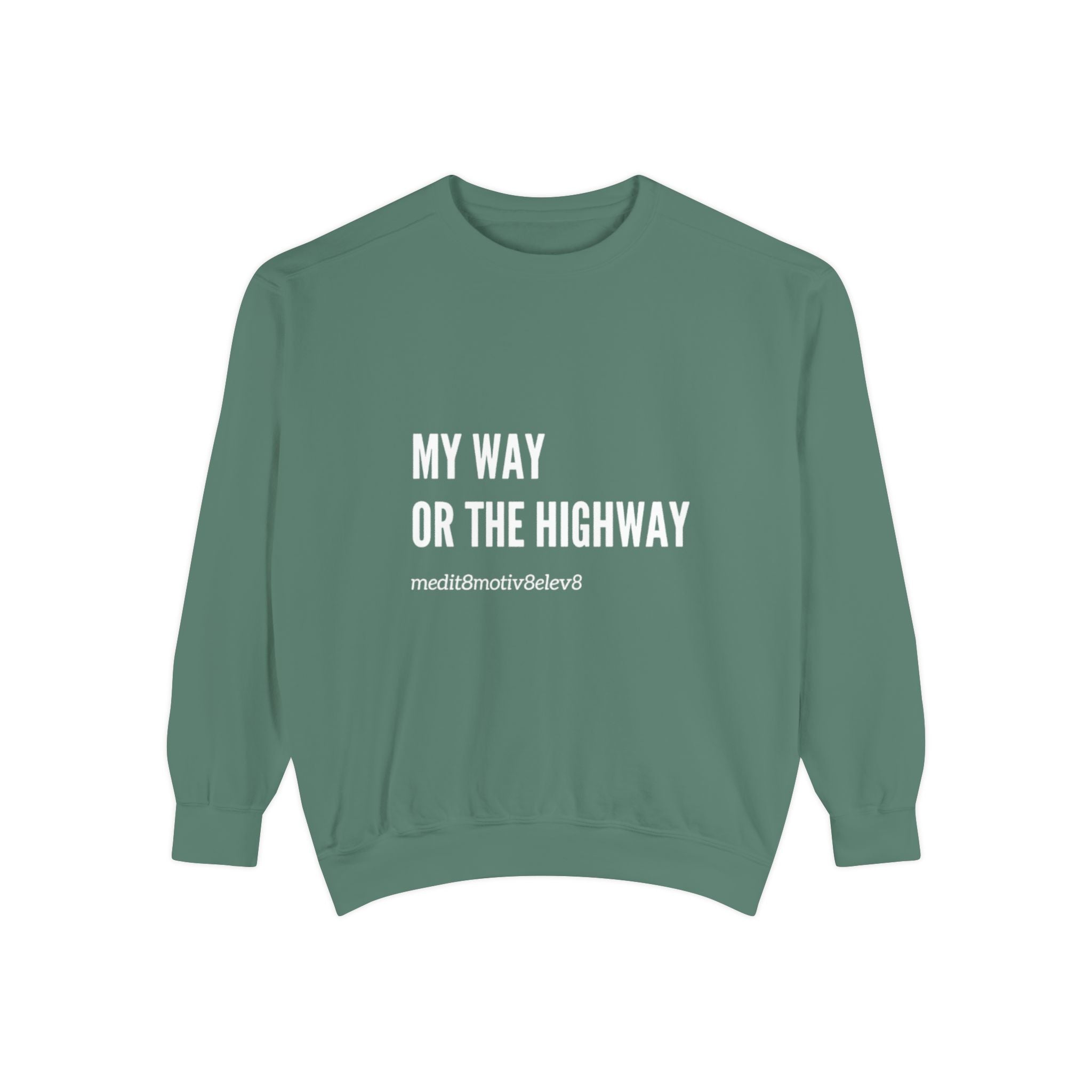 "my way" crew neck sweatshirt