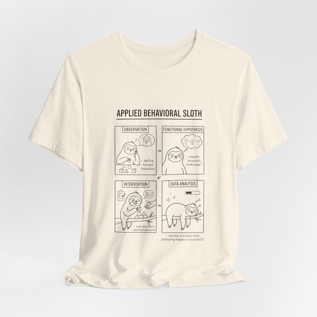 Applied Behavioral Sloth T-Shirt | Science Humor, Psychology Cartoon Tee
