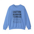 Caution: Behavior Technician Sweatshirt | Leo Season Zodiac Pride