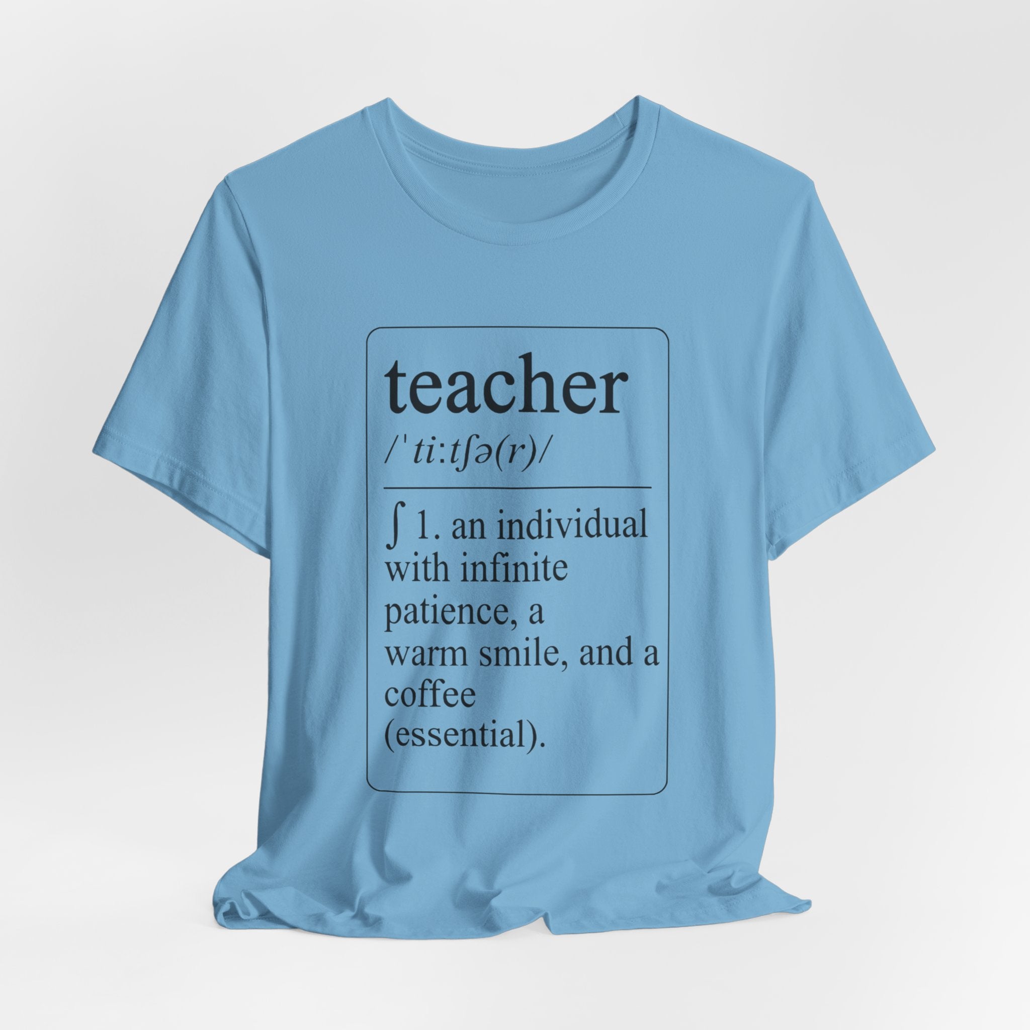 Teacher Definition T-Shirt — Funny Teacher Gift Tee ("teacher /ˈtiːtʃər/ 1. an individual with infinite patience, a warm smile, and a [...]