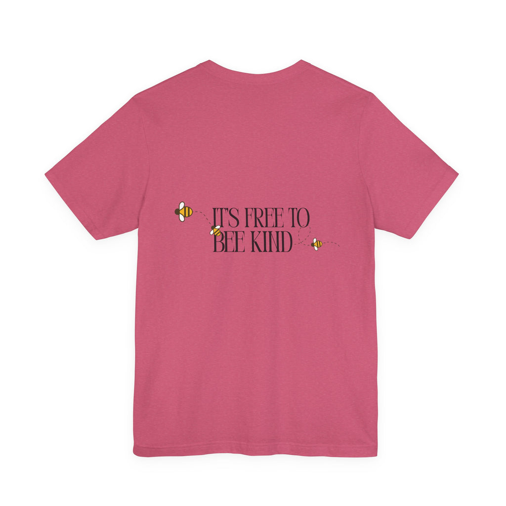 Bee Kind T‑Shirt — "It's Free to Bee Kind" Graphic Tee