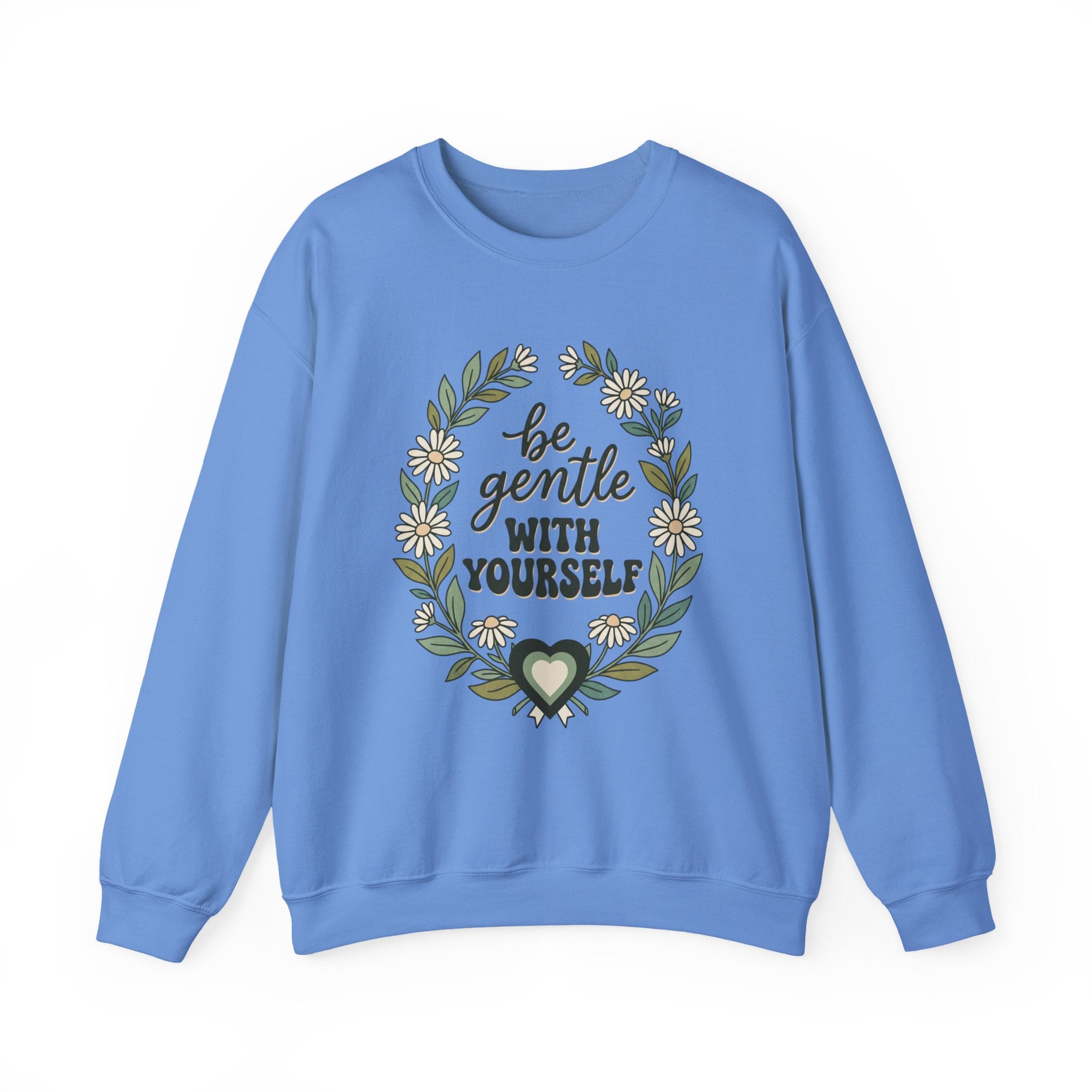 Be Gentle With Yourself Sweatshirt | Mental Health Awareness, Green Ribbon