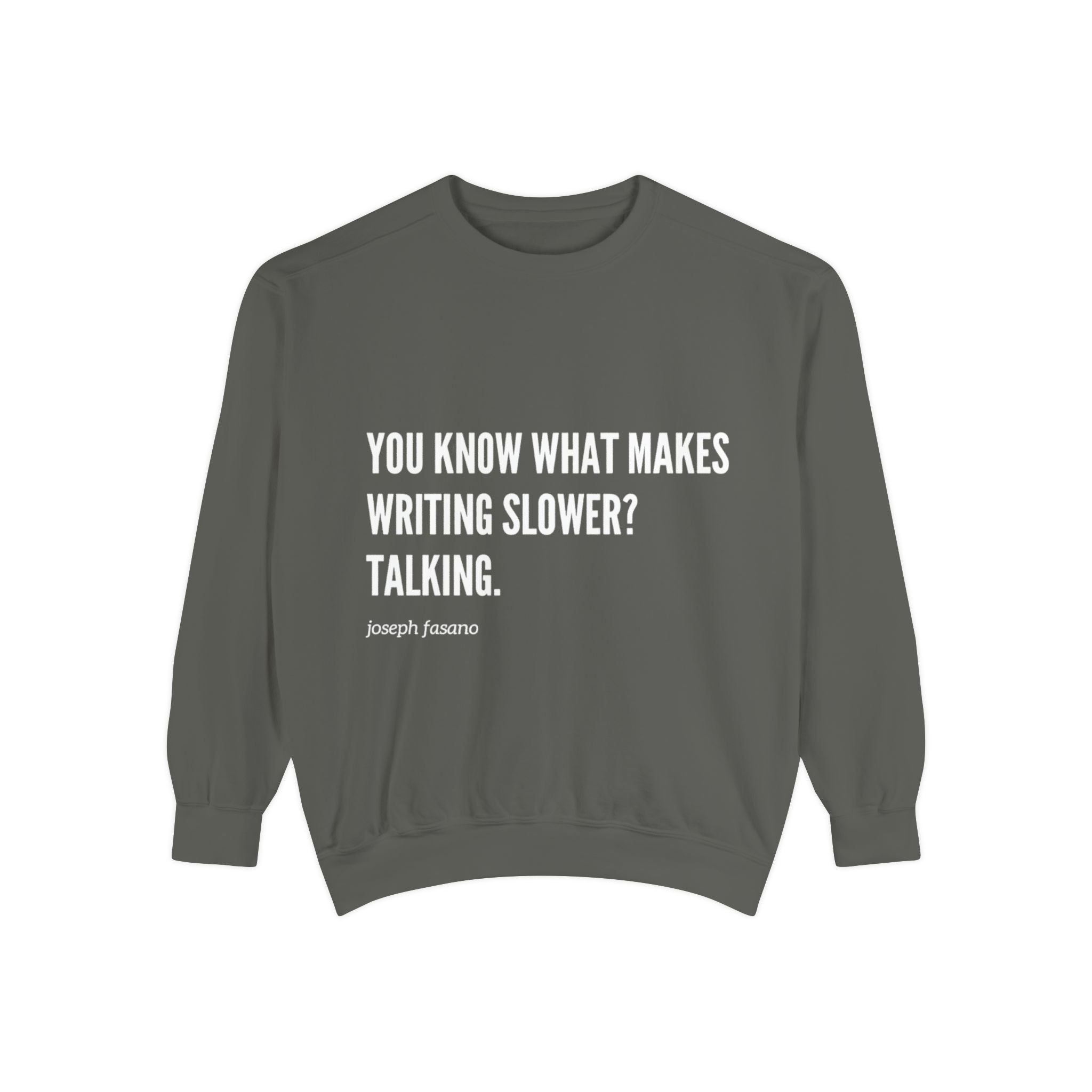 "you know" crew neck sweatshirt