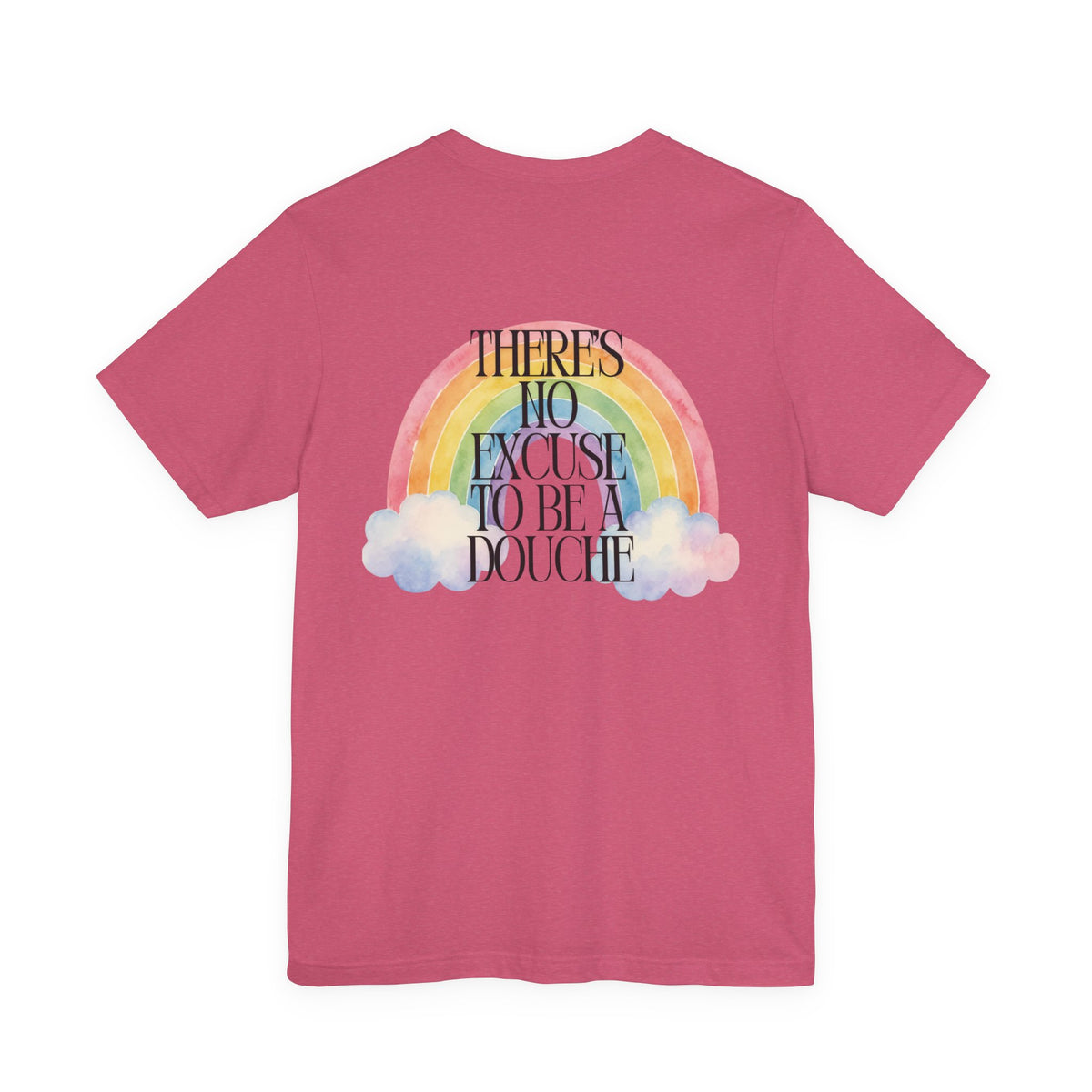 Rainbow Graphic Tee — “There’s No Excuse to Be a Douche” Casual Statement T-Shirt