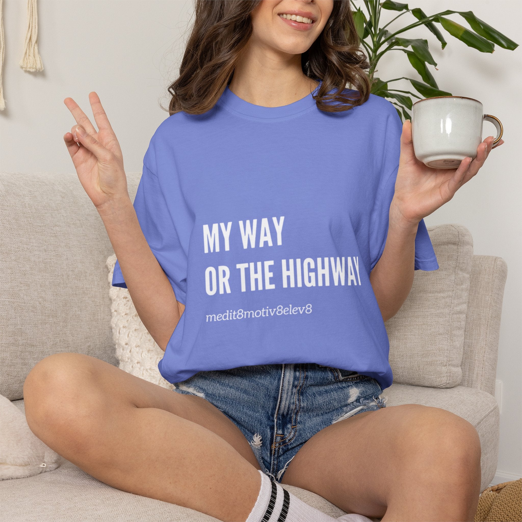 "my way" Comfort Colors