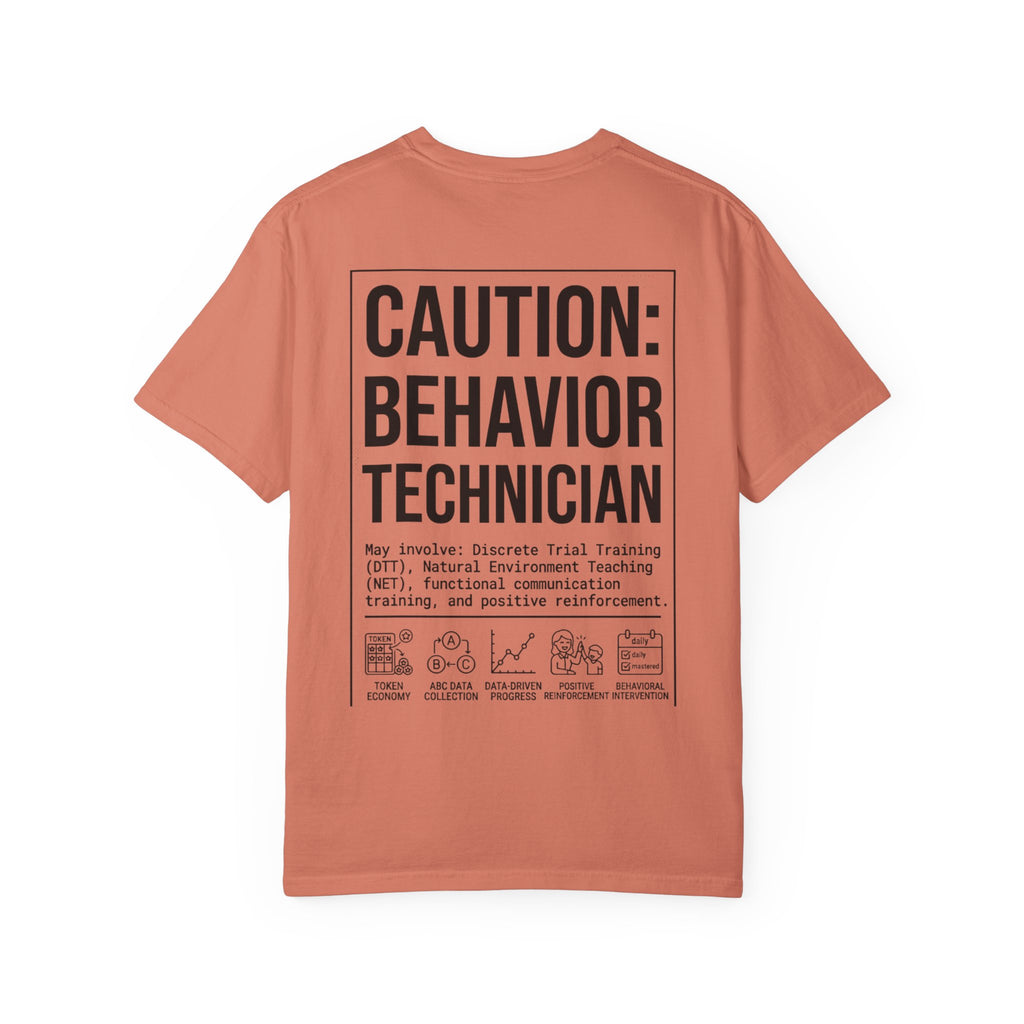 Copy of Caution: Behavior Technician Graphic T-Shirt
