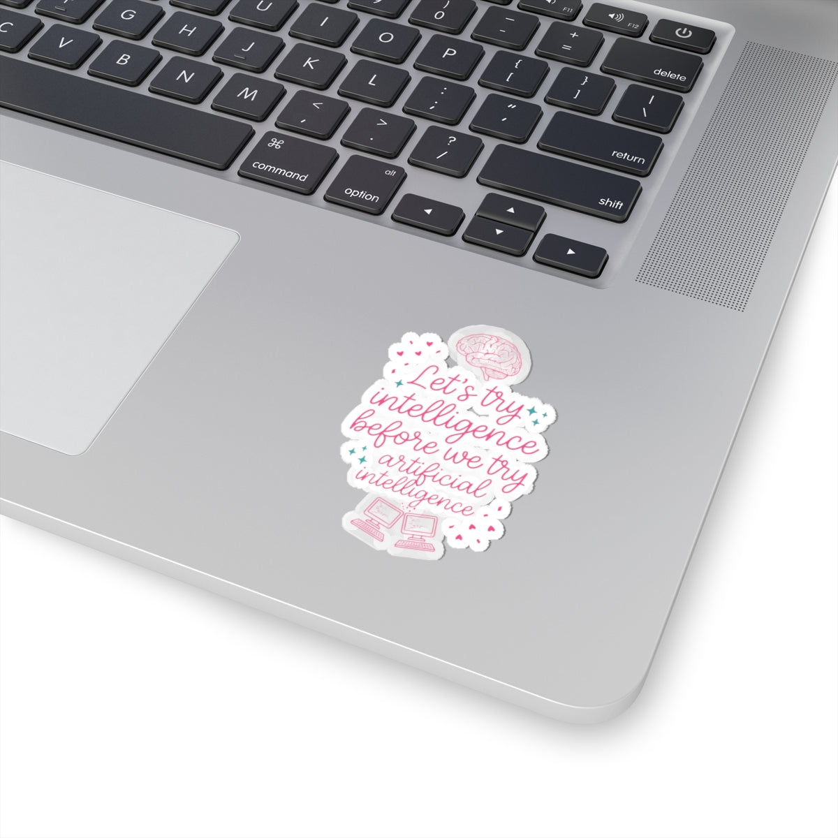 Brainy try intelligence Kiss-Cut Stickers