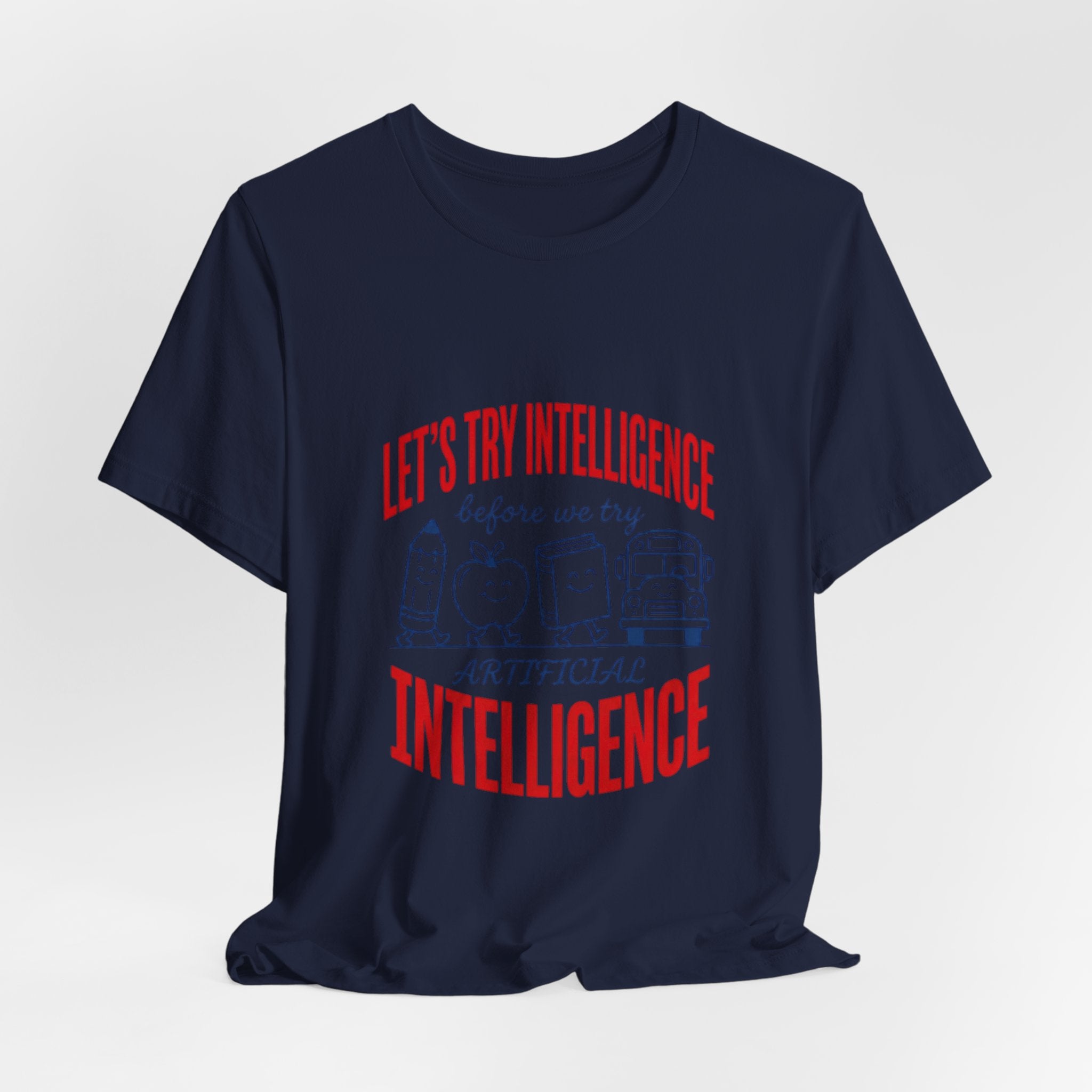 School try intelligence 
Unisex Jersey Short Sleeve Tee